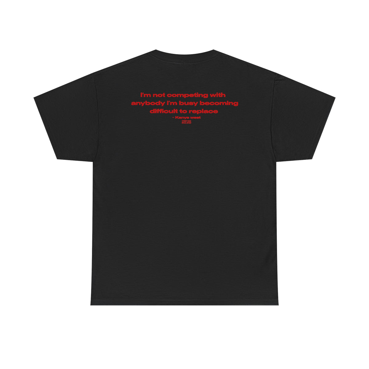I'm not competing with anybody ~ ye